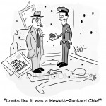 Looks like it was a Hewlett-Packard Chief - 3D printer gun cartoon by cartoonist Chris Williams
