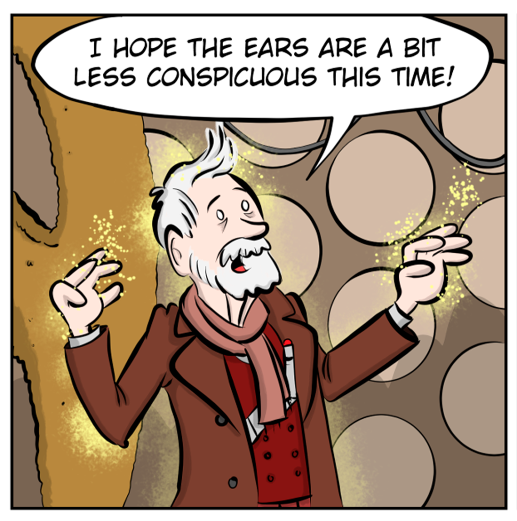 Cartoon frame 2 - Doctor Who 'I hope the ears are a bit less conspicuous this time'