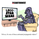 Dink cartoon - Darth Vader sitting in an armchair, TV remote in hand. On the TV the title is 'Lego Star Wars' he says "Oh no, it's another one of those animated propaganda videos!"